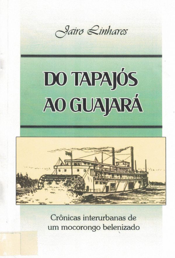 Do Tapajós ao Guajará